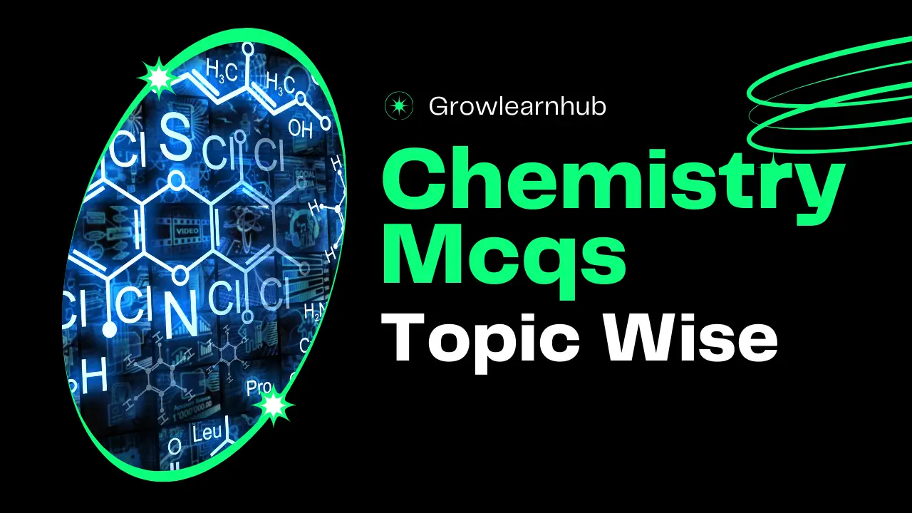 Chemistry MCQs with Answers | Topic-wise Solved Questions